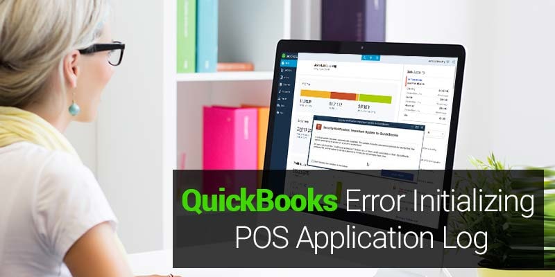 QuickBooks Error Initializing POS Application Log