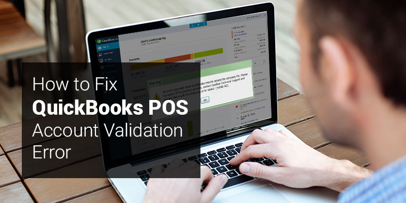 How to Fix QuickBooks POS Account Validation Error
