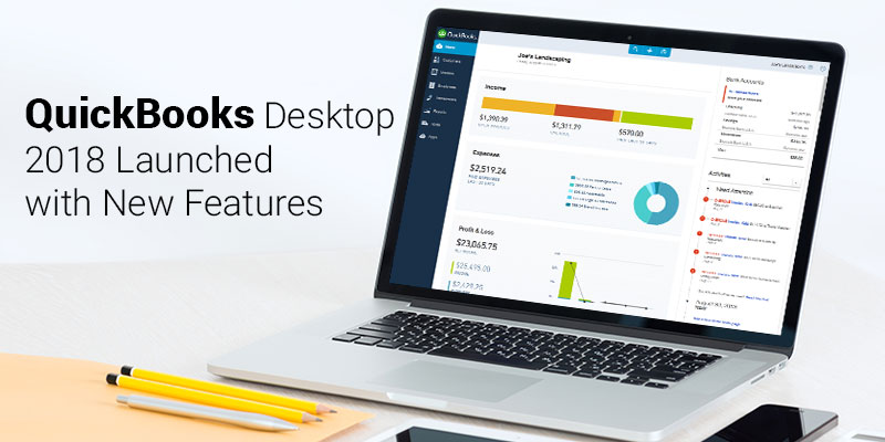 QuickBooks Desktop 2018 Launched with New Features