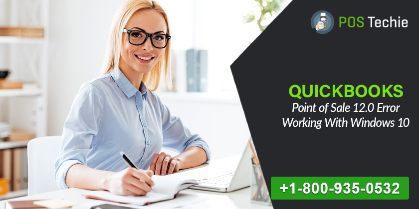 QuickBooks POS 12.0 Error working with Windows 10