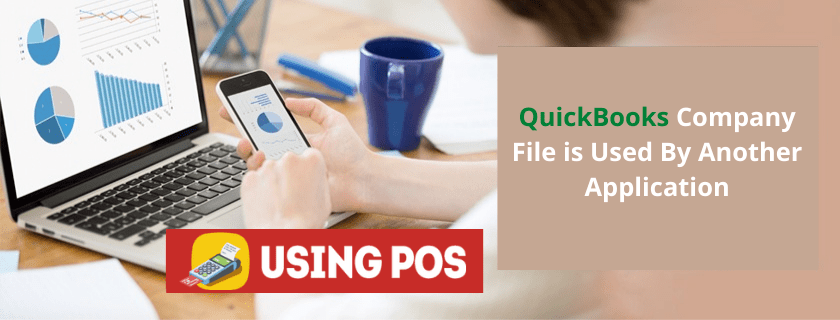 QuickBooks Company File is Used By Another Application