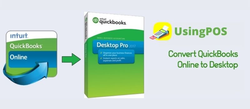 Convert QuickBooks online to desktop