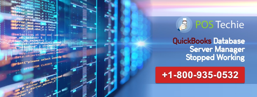 QuickBooks Database Server Manager Stopped Working