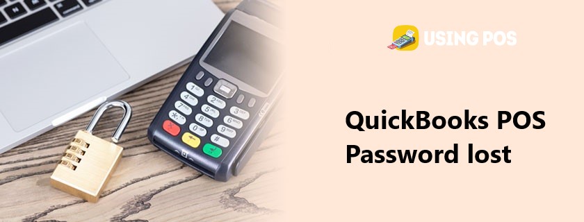 QuickBooks POS Password lost