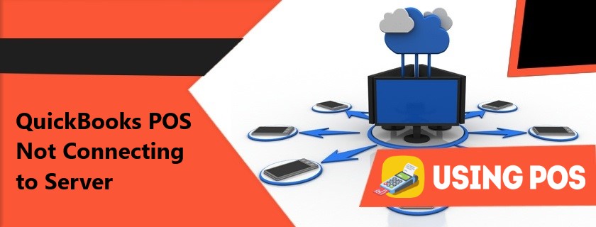QuickBooks POS Not Connecting to Server
