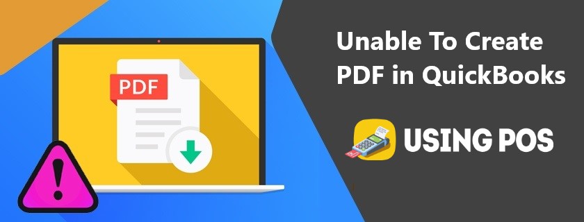 Unable To Create PDF in QuickBooks