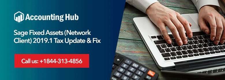 Sage Fixed Assets Network Client 2019 Tax Update
