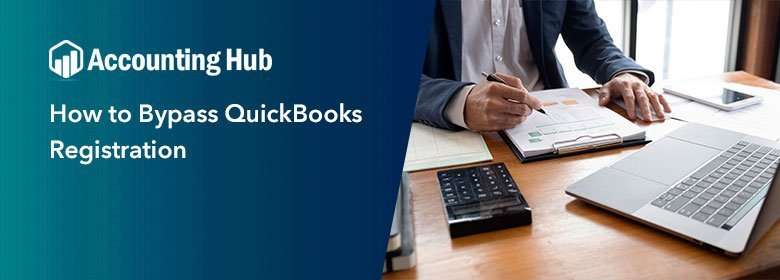 Bypass QuickBooks Registration